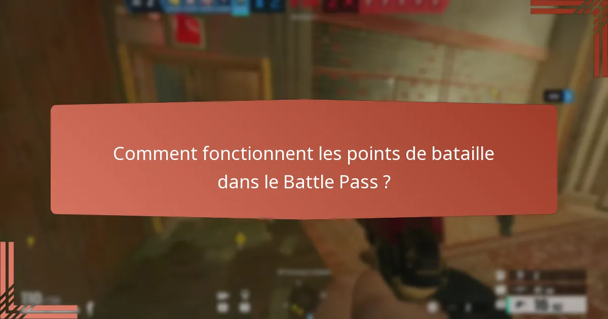 Comment fonctionnent les points de bataille dans le Battle Pass ?
