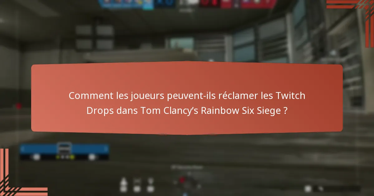 Quels objets de jeu uniques peuvent être gagnés grâce aux Twitch Drops ?