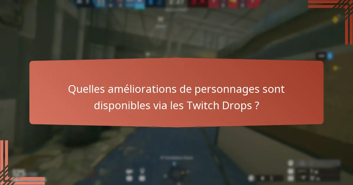Quels cosmétiques uniques peuvent être obtenus via les Twitch Drops ?
