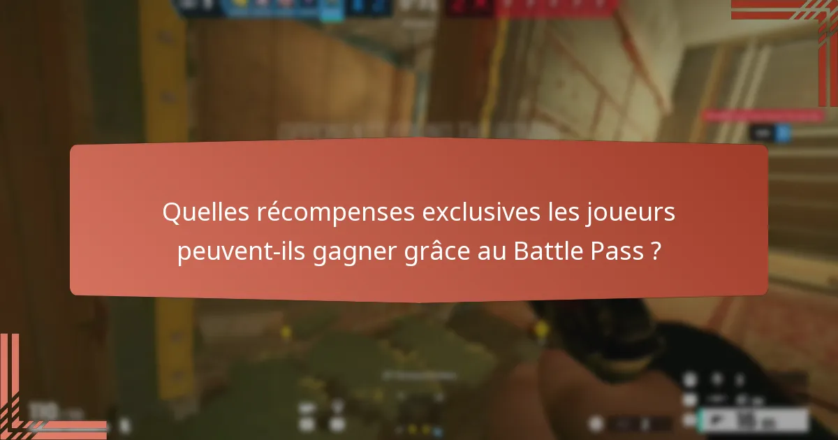 Comment évaluer la valeur des récompenses du Battle Pass ?